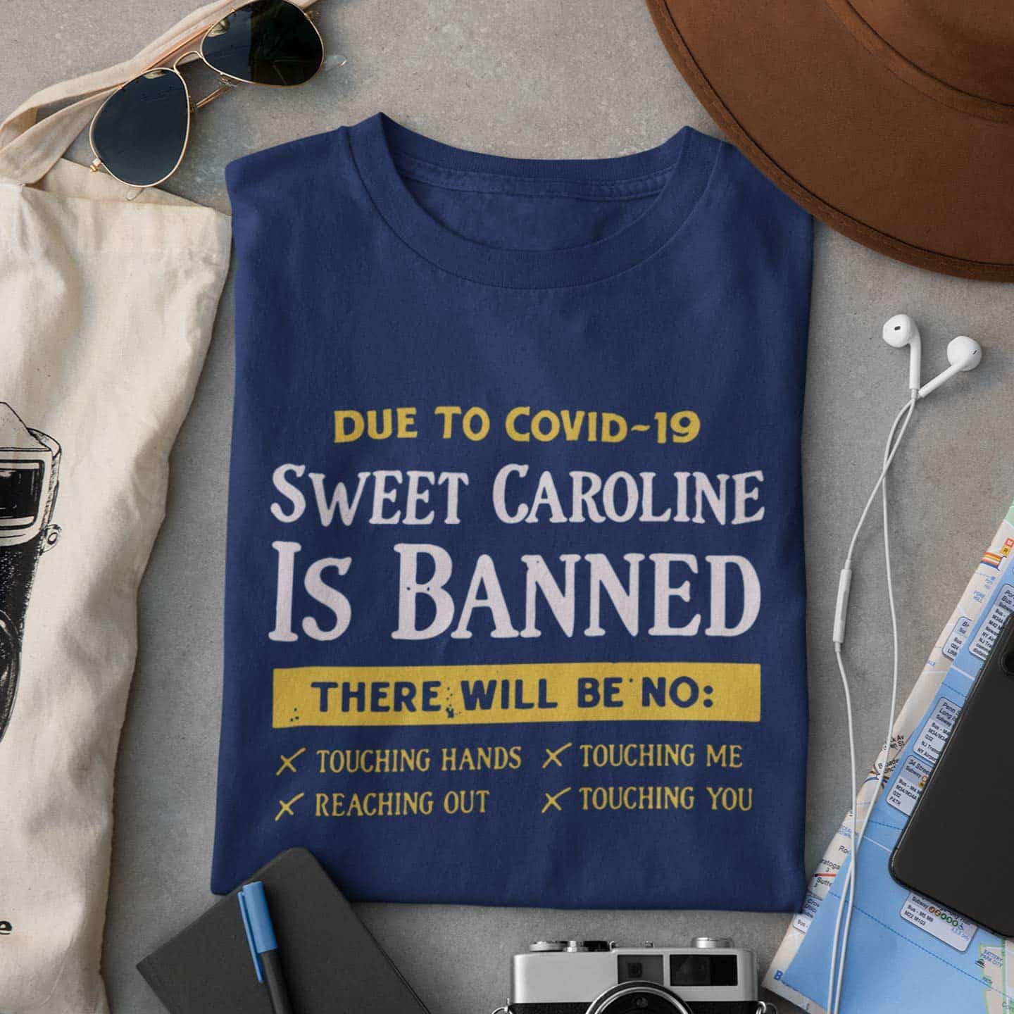 Amazon.com: Due To Covid 19 Sweet Caroline Is Banned There Will Be No ...