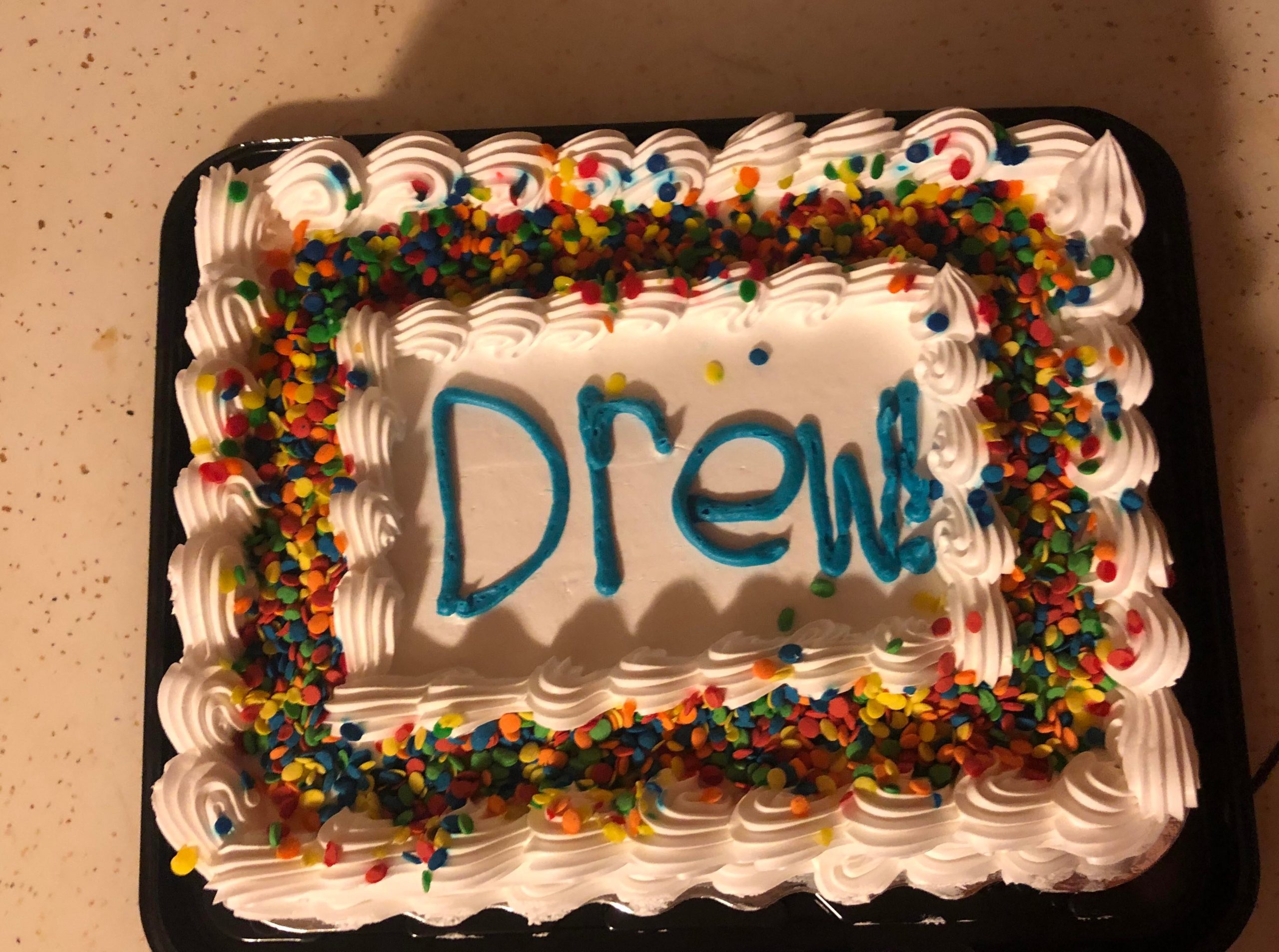 Asked the guy in the bakery to write Drew on my boyfriends birthday ...