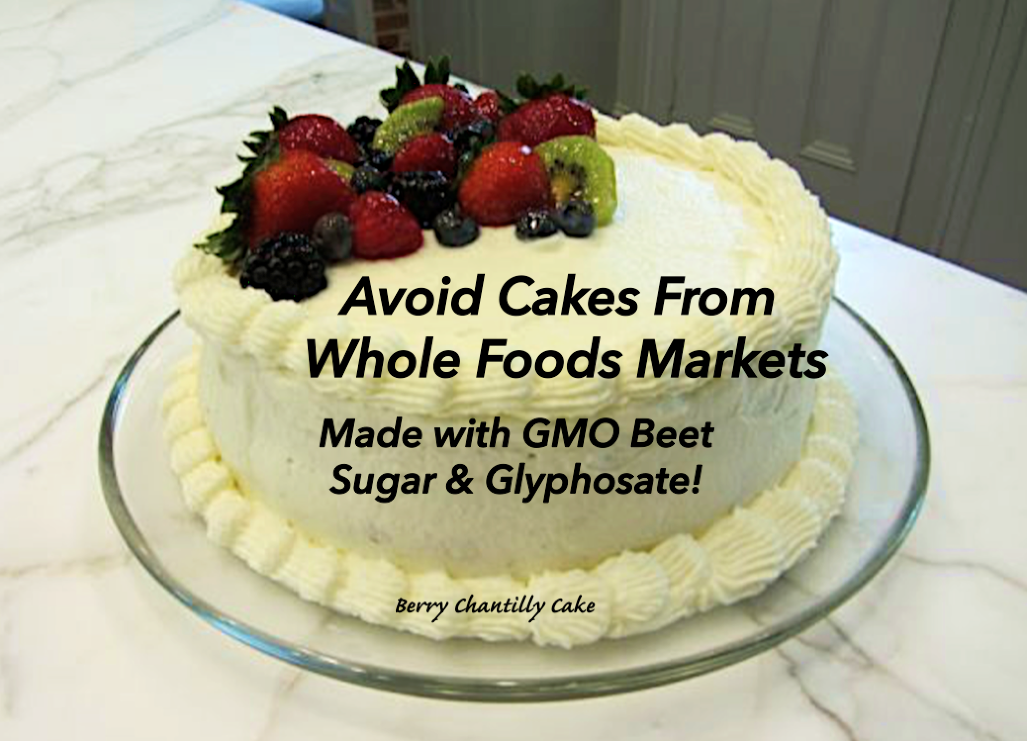 Avoid Whole Foods Markets Cakes  GMO Beet Sugar ...