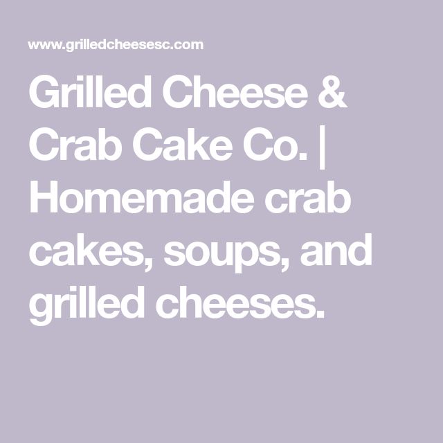 Grilled Cheese &  Crab Cake Co.