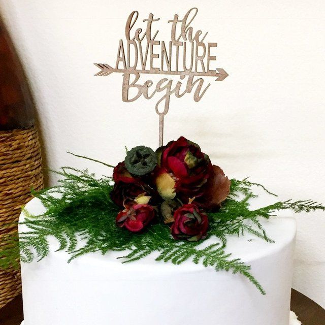 Let the adventure begin cake topper. WireHearts Design Personalized ...