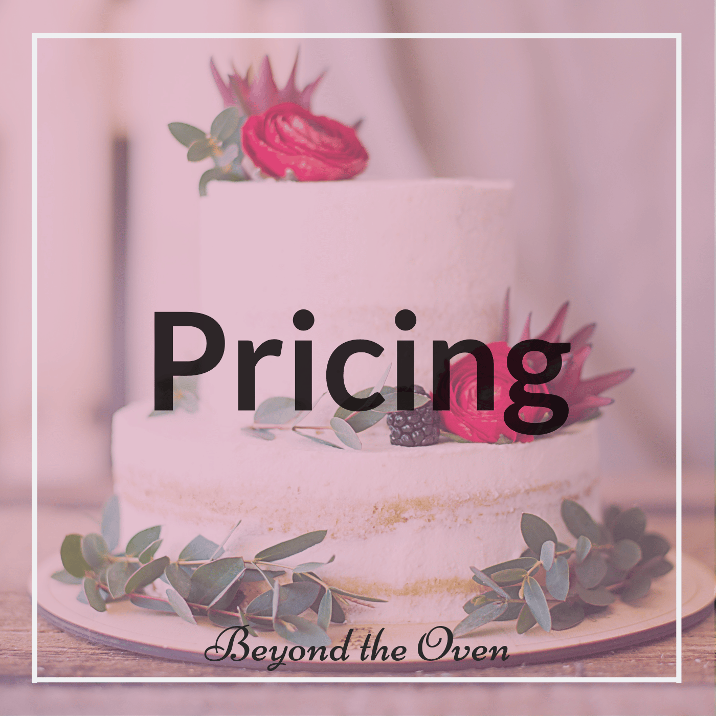 When researching how to start a cake business from home, pricing is a ...